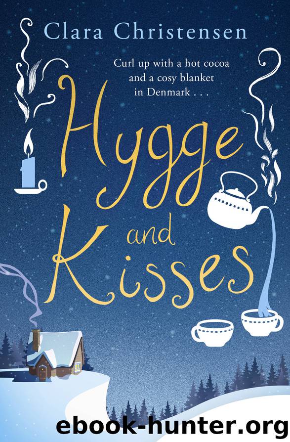 Hygge and Kisses by Clara Christensen