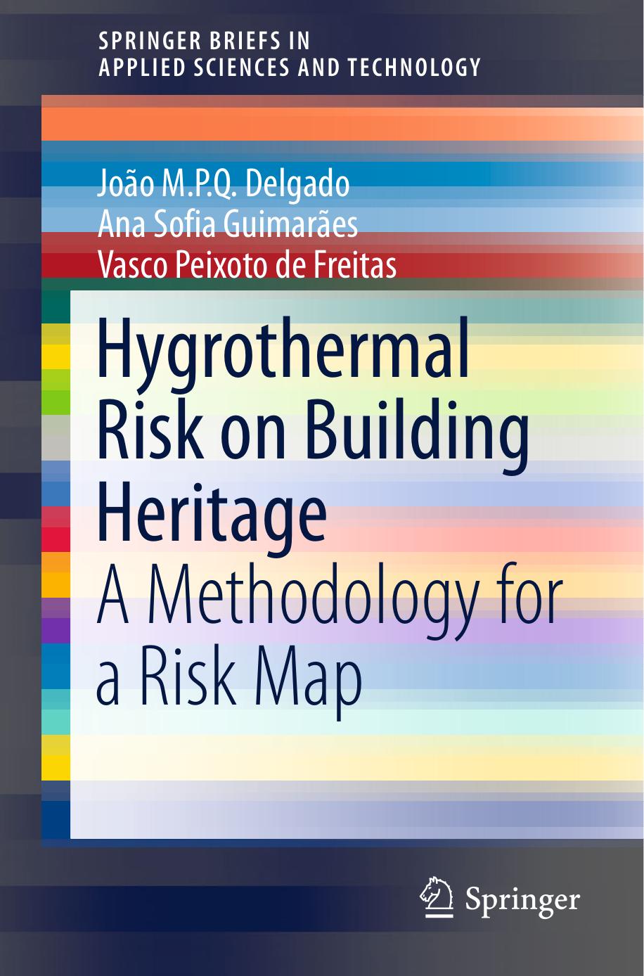 Hygrothermal Risk on Building Heritage by A Methodology for a Risk Map (2015)