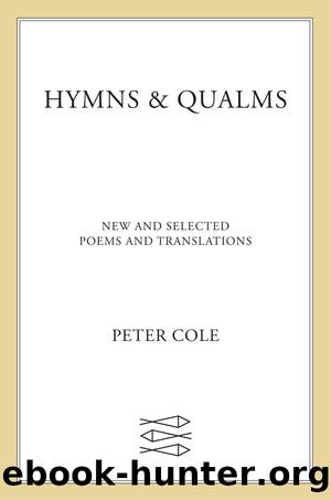 Hymns Qualms by Peter Cole