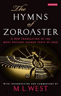 Hymns of Zoroaster, The by West M. L.; West M. L. ;