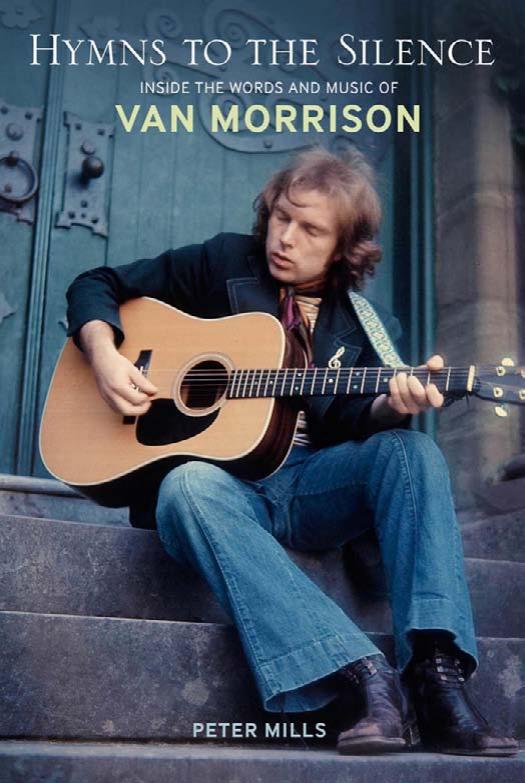 Hymns to the Silence: Inside the Words and Music of Van Morrison by Unknow