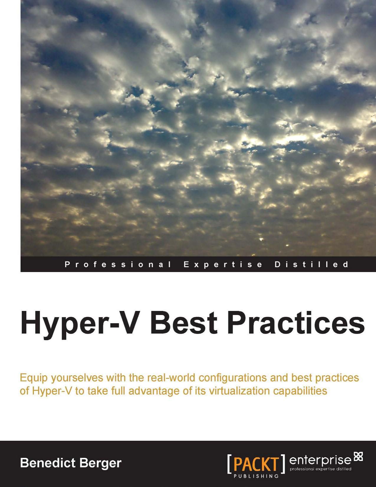 Hyper-V Best Practices by Benedict Berger