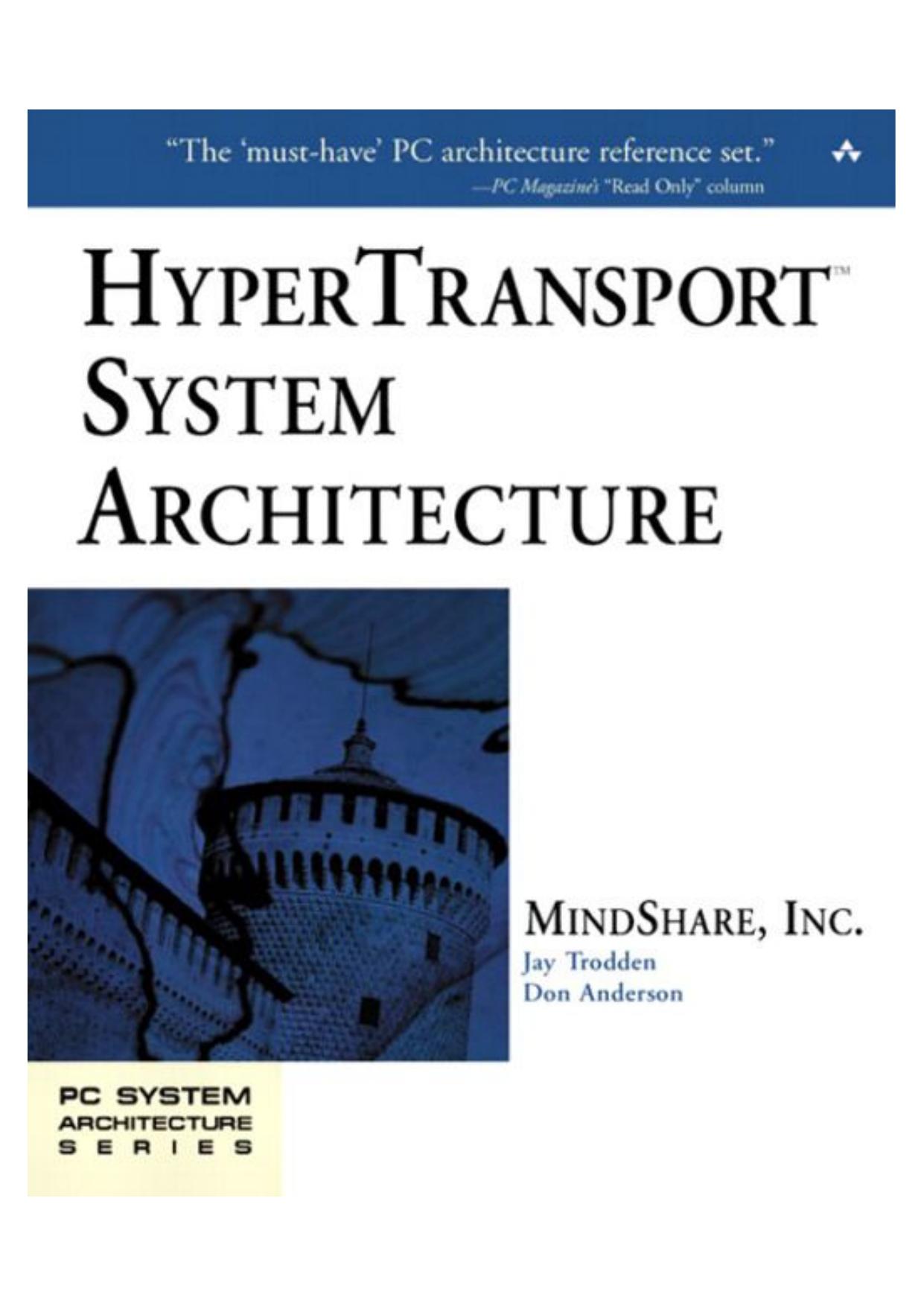 HyperTransport. System Architecture by Jay Trodden Don Anderson MindShare