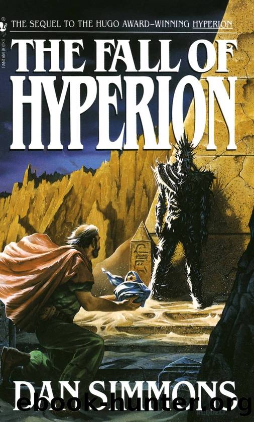 Hyperion Cantos 02 - The Fall of Hyperion by Dan Simmons
