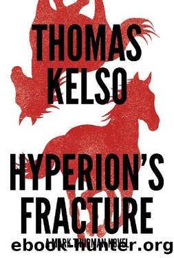 Hyperion's Fracture (The Mark Thurman Series Book 2) by Thomas Kelso