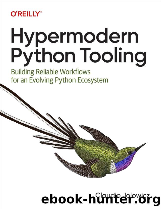 Hypermodern Python Tooling (for Raymond Rhine) by Claudio Jolowicz