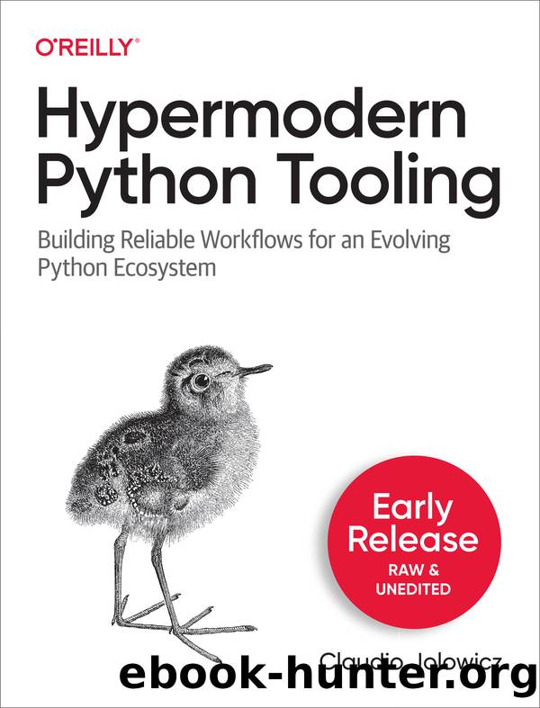 Hypermodern Python Tooling by Claudio Jolowicz