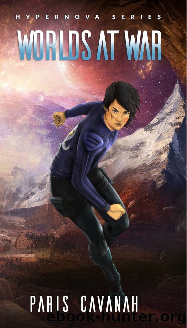 Hypernova Series: Worlds At war by Paris Cavanah