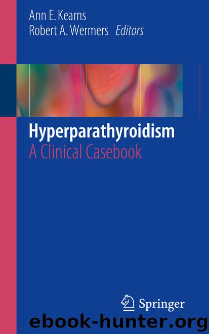 Hyperparathyroidism by Ann E. Kearns & Robert A. Wermers
