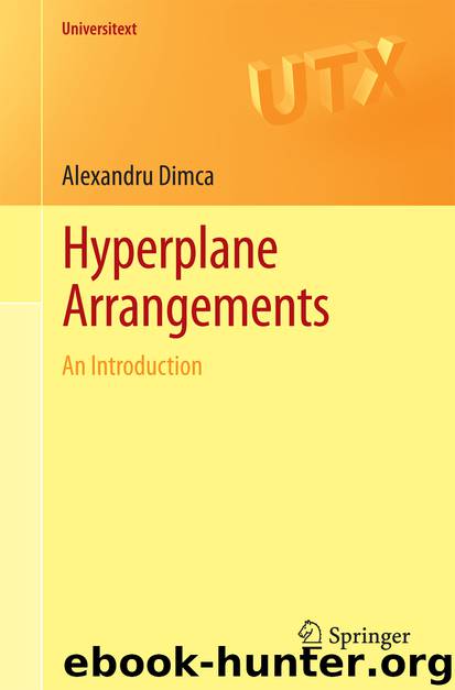 Hyperplane Arrangements by Alexandru Dimca