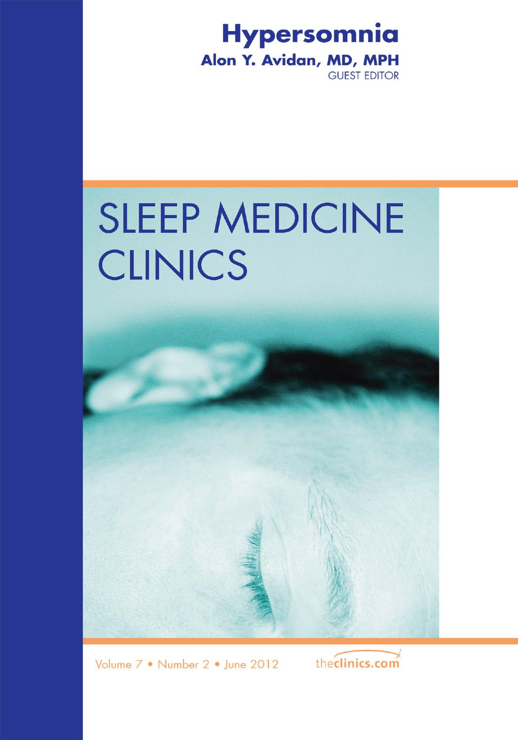 Hypersomnia: An Issue of Sleep Medicine Clinics by Alon Y. Avidan
