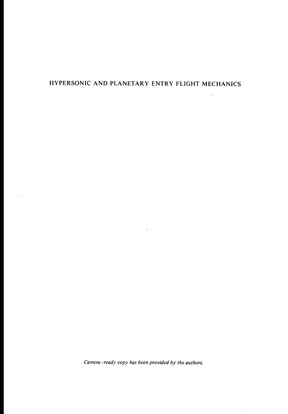 Hypersonic Planetary Entry Flight Mechanics by Unknown