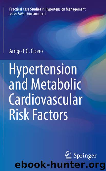 Hypertension and Metabolic Cardiovascular Risk Factors by Arrigo F. G. Cicero
