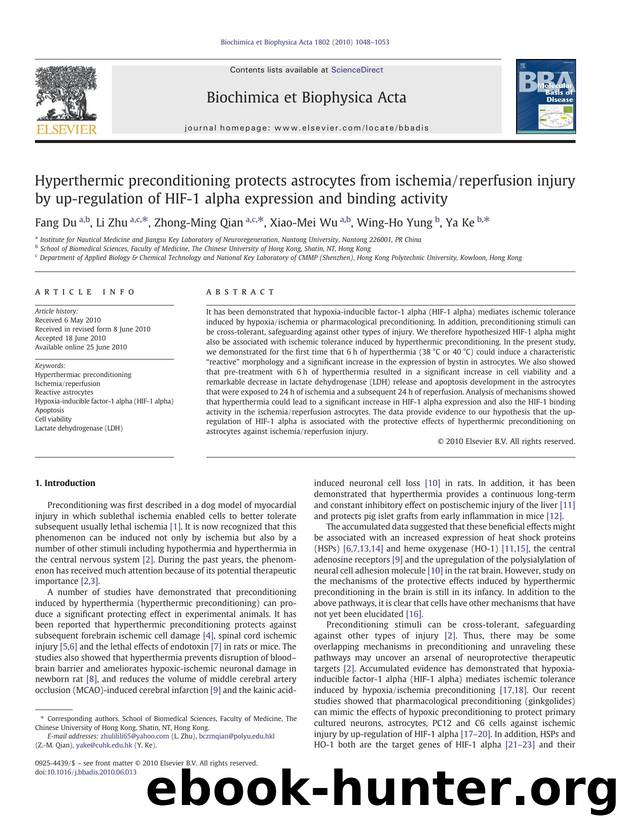 Hyperthermic preconditioning protects astrocytes from ischemiareperfusion injury by up-regulation of HIF-1 alpha expression and binding activity by Fang Du