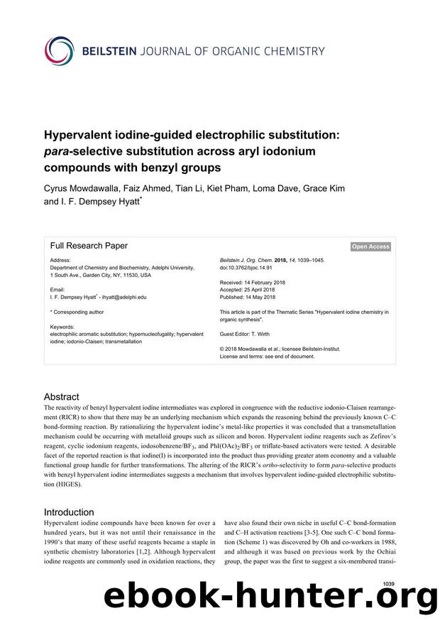 Hypervalent iodine-guided electrophilic substitution: para-selective substitution across aryl iodonium compounds with benzyl groups by Cyrus Mowdawalla Faiz Ahmed Tian Li Kiet Pham Loma Dave Grace Kim I. F. Dempsey Hyatt