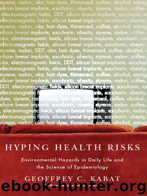 Hyping Health Risks by Geoffrey C. Kabat