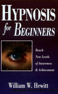 Hypnosis for Beginners by William W. Hewitt
