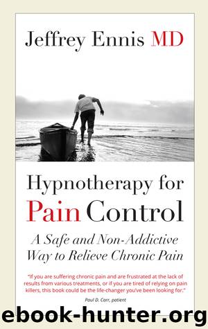 Hypnotherapy for Pain Control by Jeffrey Ennis
