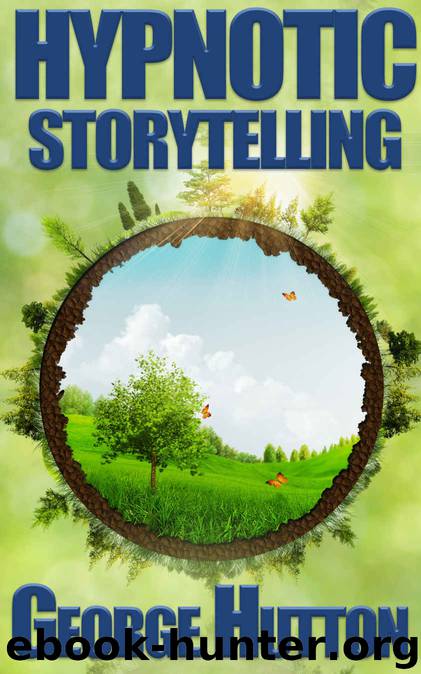Hypnotic Storytelling by Hutton George