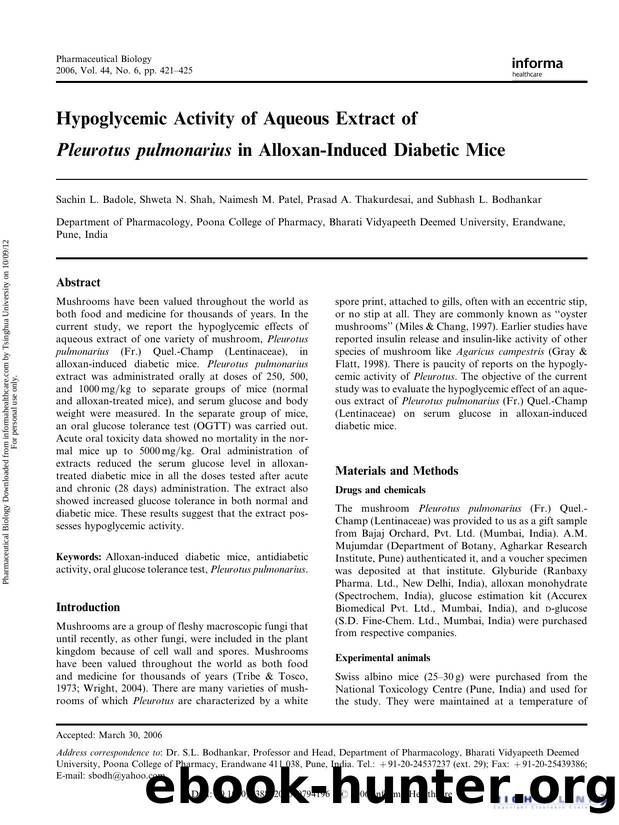 Hypoglycemic Activity of Aqueous Extract of Pleurotus pulmonarius. in Alloxan-Induced Diabetic Mice by Sachin L. Badole Shweta N. Shah Naimesh M. Patel Prasad A. Thakurdesai & Subhash L. Bodhankar