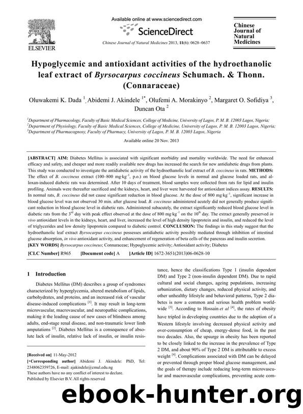 Hypoglycemic and antioxidant activities of the hydroethanolic leaf extract of Byrsocarpus coccineus Schumach. & Thonn. (Connaraceae) by Oluwakemi K. Dada & Abidemi J. Akindele & Olufemi A. Morakinyo & Margaret O. Sofidiya & Duncan Ota