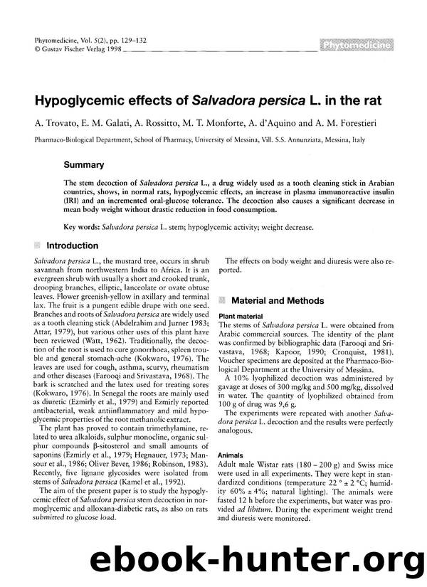 Hypoglycemic effects of Salvadora persica L. in the rat by A. Trovato & E.M. Galati & A. Rossitto & M.T. Monforte & A. d’Aquino & A.M. Forestieri