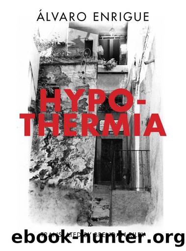 Hypothermia by Álvaro Enrigue