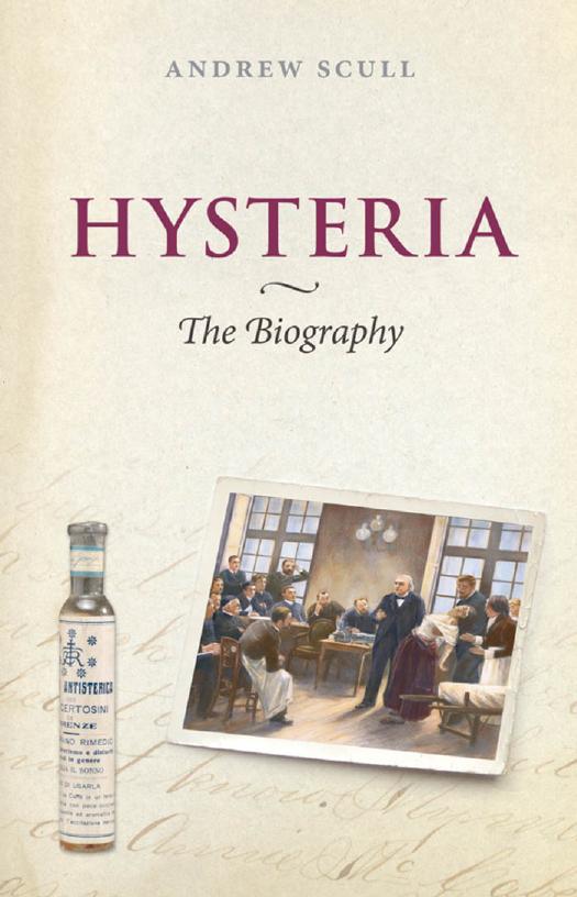 Hysteria : the biography by Scull Andrew