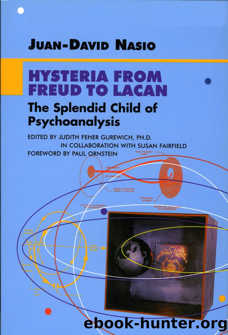 Hysteria From Freud to Lacan by Juan-David Nasio
