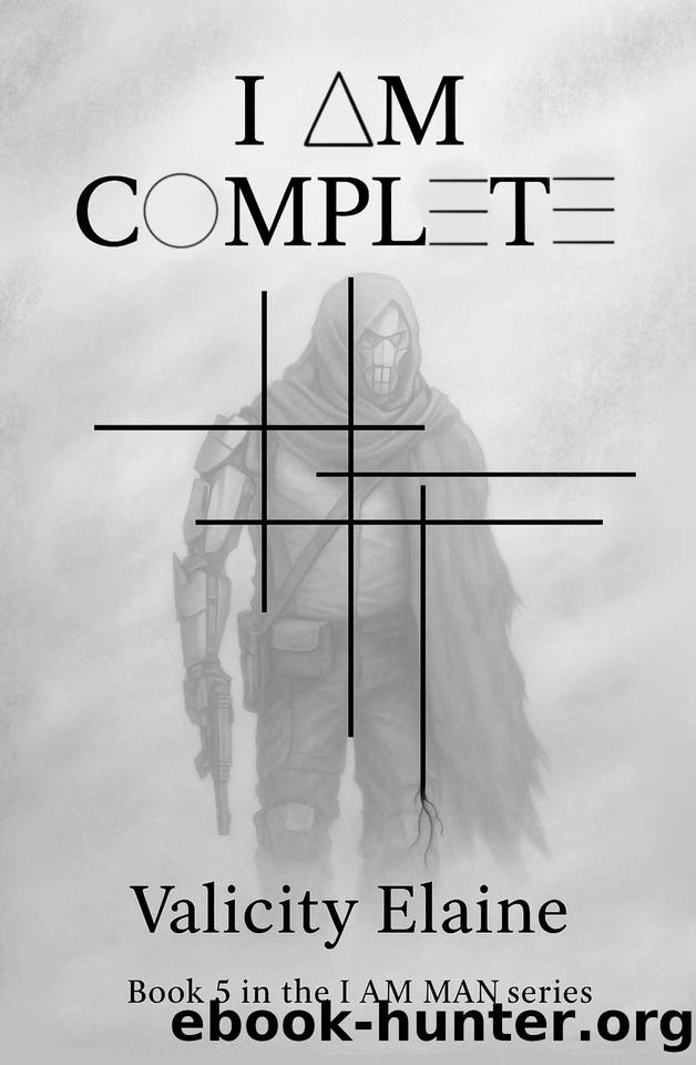 I AM COMPLETE (I AM MAN Book 5) by Elaine Valicity