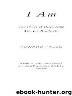 I AM: The Power of Discovering Who You Really Are by Falco Howard