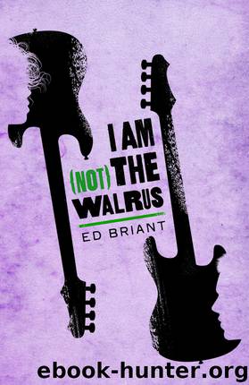 I Am (Not) the Walrus by Ed Briant