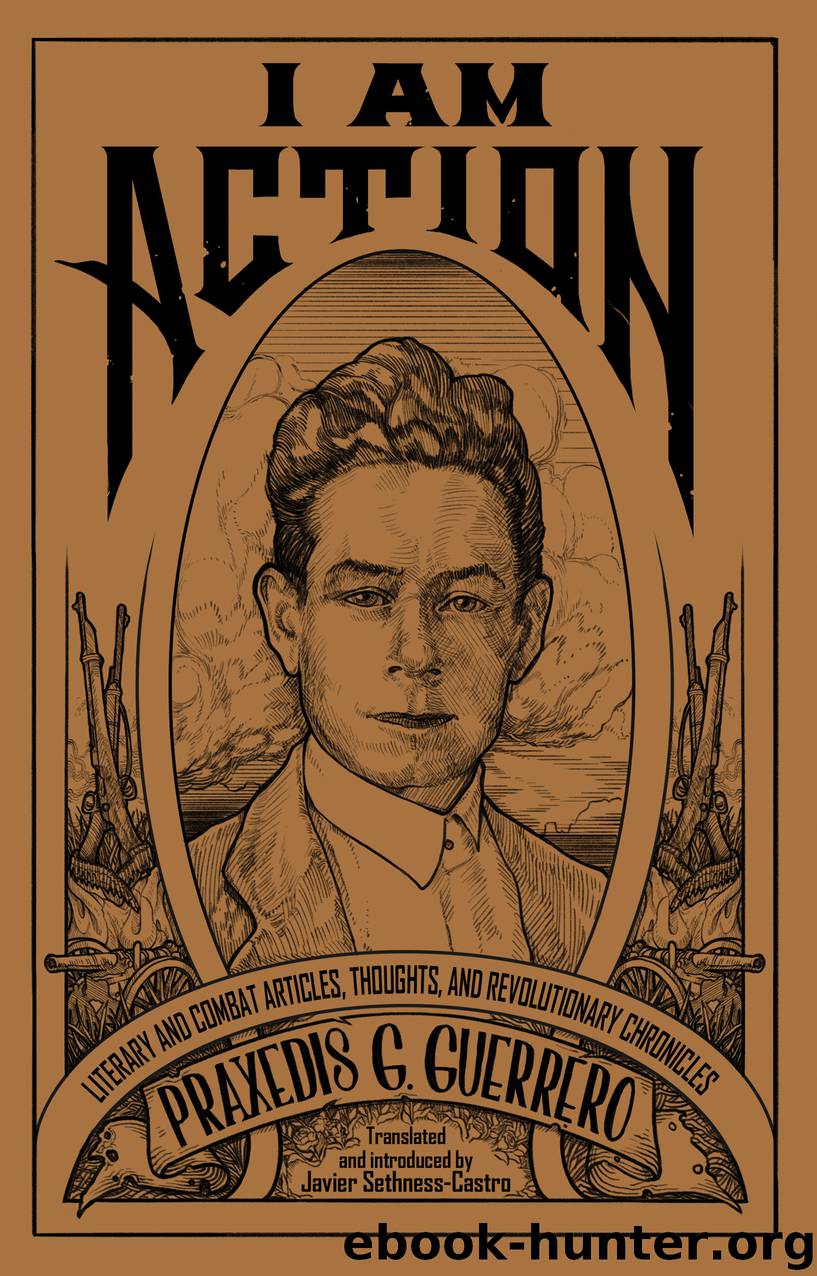 I Am Action by Praxedis G. Guerrero