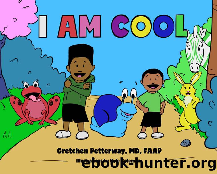 I Am Cool by Gretchen Petterway
