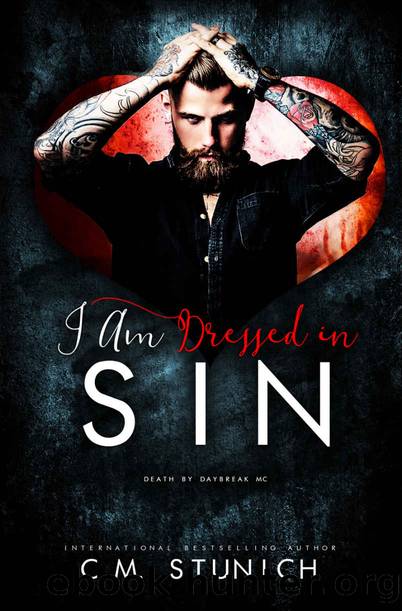 I Am Dressed in Sin: A Reverse Harem Age Gap Romance (Death By Daybreak Motorcycle Club Book 2) by Stunich C.M