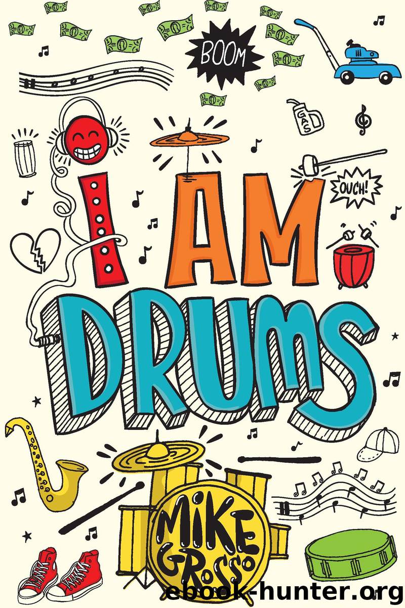 I Am Drums by Mike Grosso