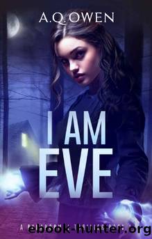 I Am Eve by A. Q. Owen