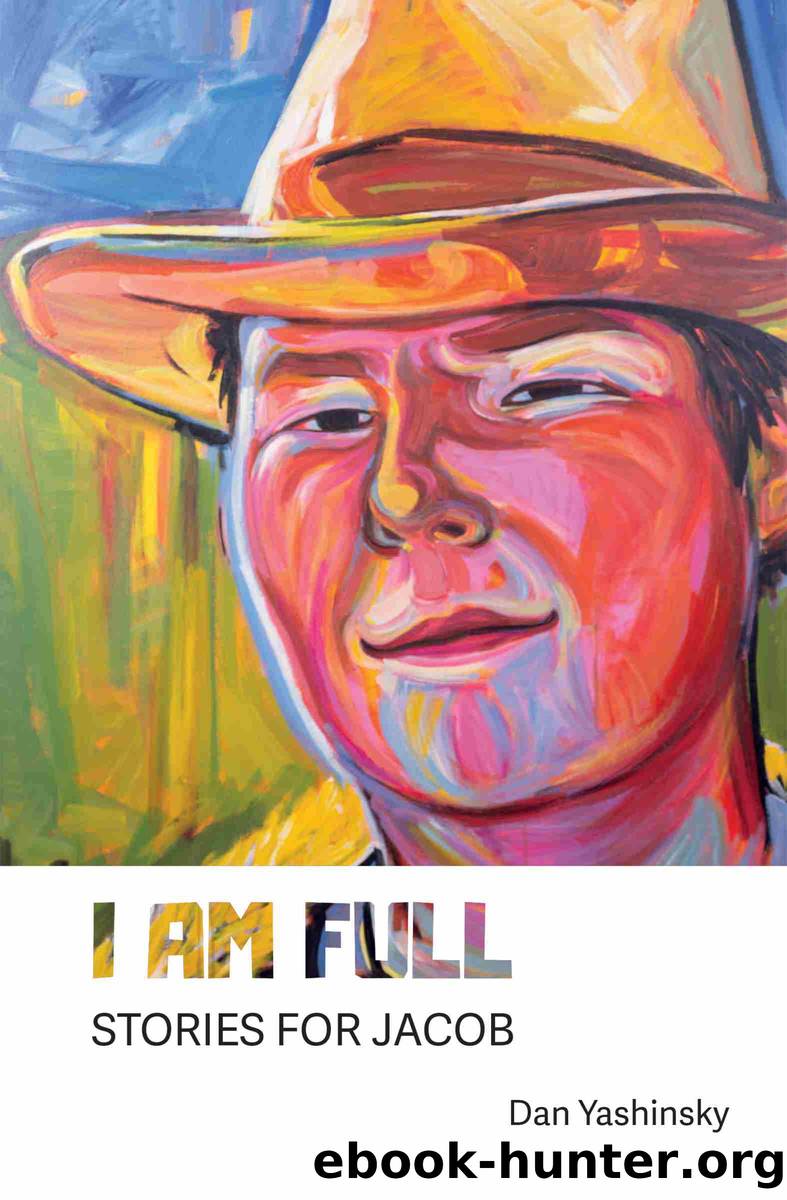 I Am Full by Dan Yashinsky