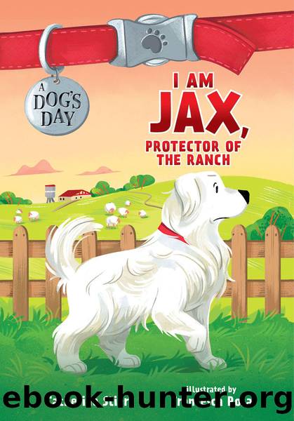 I Am Jax, Protector of the Ranch by Catherine Stier
