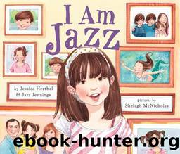 I Am Jazz by Jessica Herthel & Jazz Jennings