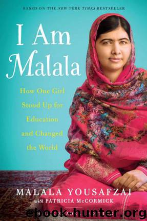 I Am Malala: How One Girl Stood Up for Education and Changed the World (Young Readers Edition) by Malala Yousafzai & Patricia McCormick