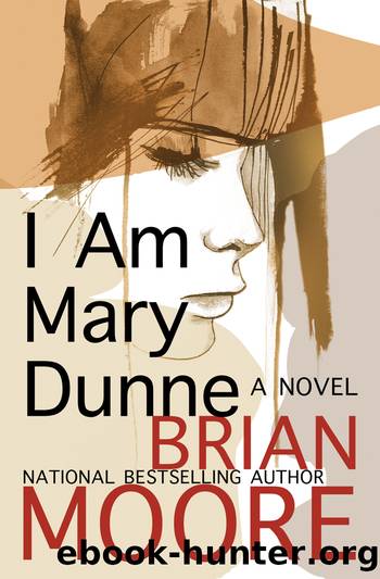 I Am Mary Dunne by Brian Moore