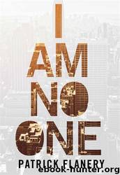 I Am No One by Patrick Flanery