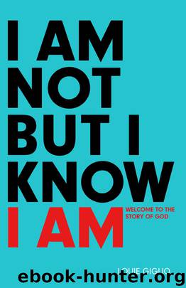 I Am Not But I Know I Am by Louie Giglio