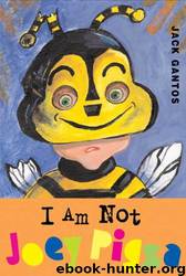 I Am Not Joey Pigza by Jack Gantos