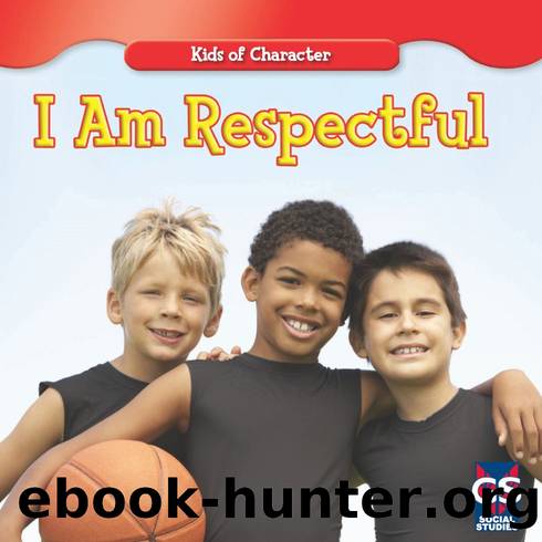 I Am Respectful by Kurt Joseph