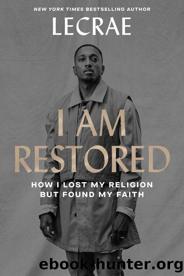 I Am Restored by Lecrae Moore