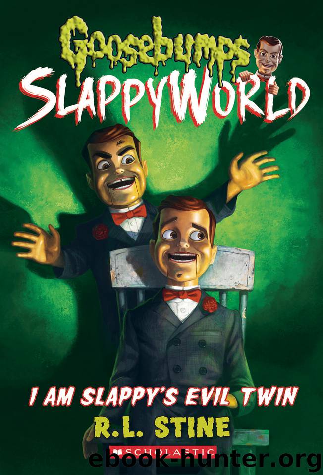 I Am Slappy's Evil Twin by R.L. Stine
