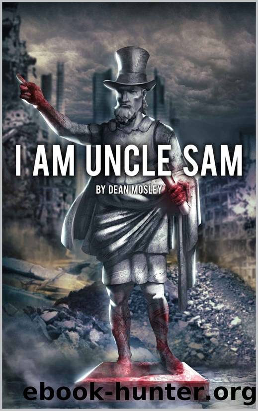 I Am Uncle Sam by Dean Mosley
