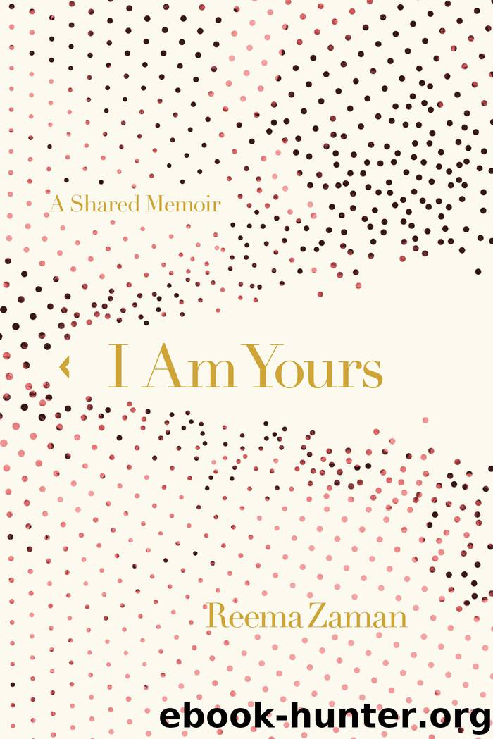 I Am Yours by Reema Zaman